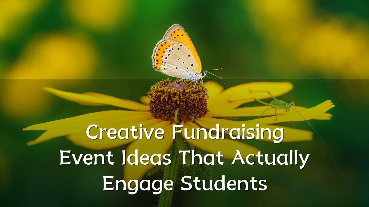 Creative Fundraising Event Ideas That Actually Engage Students